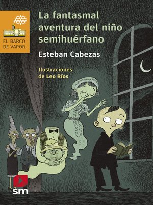 cover image of La fantasmal aventura del niño semihuérfano
